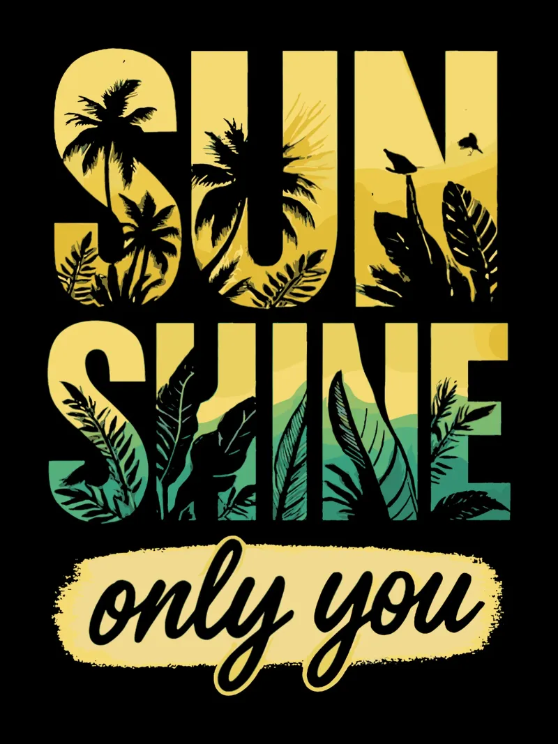 Sunshine, Only You - Tropical - Arte del testo poster con telaio in legno da LM2KONE