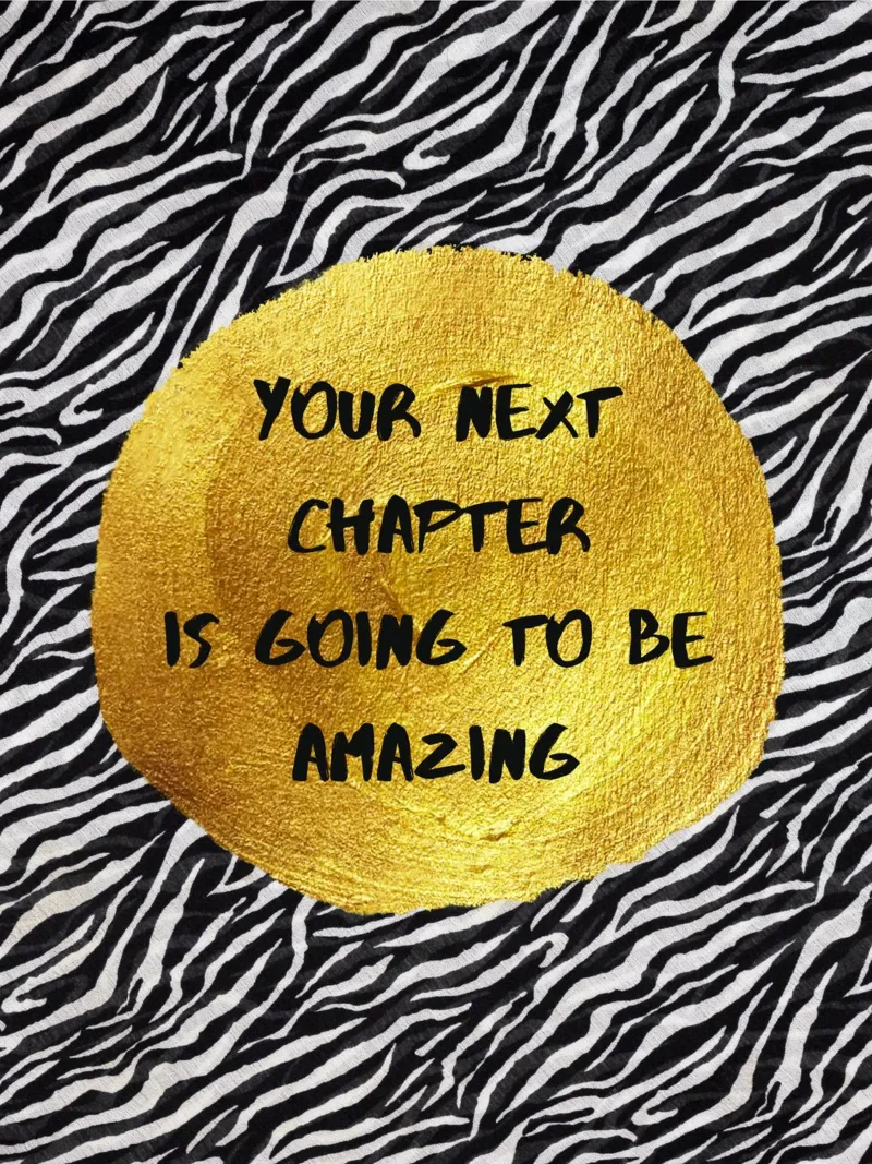 Your next chapter is going to be amazing poster con telaio in legno da PinkCandyWalls