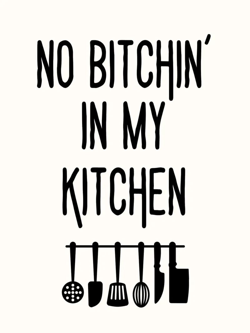 No bitchin' in my kitchen poster con telaio in legno da PinkCandyWalls
