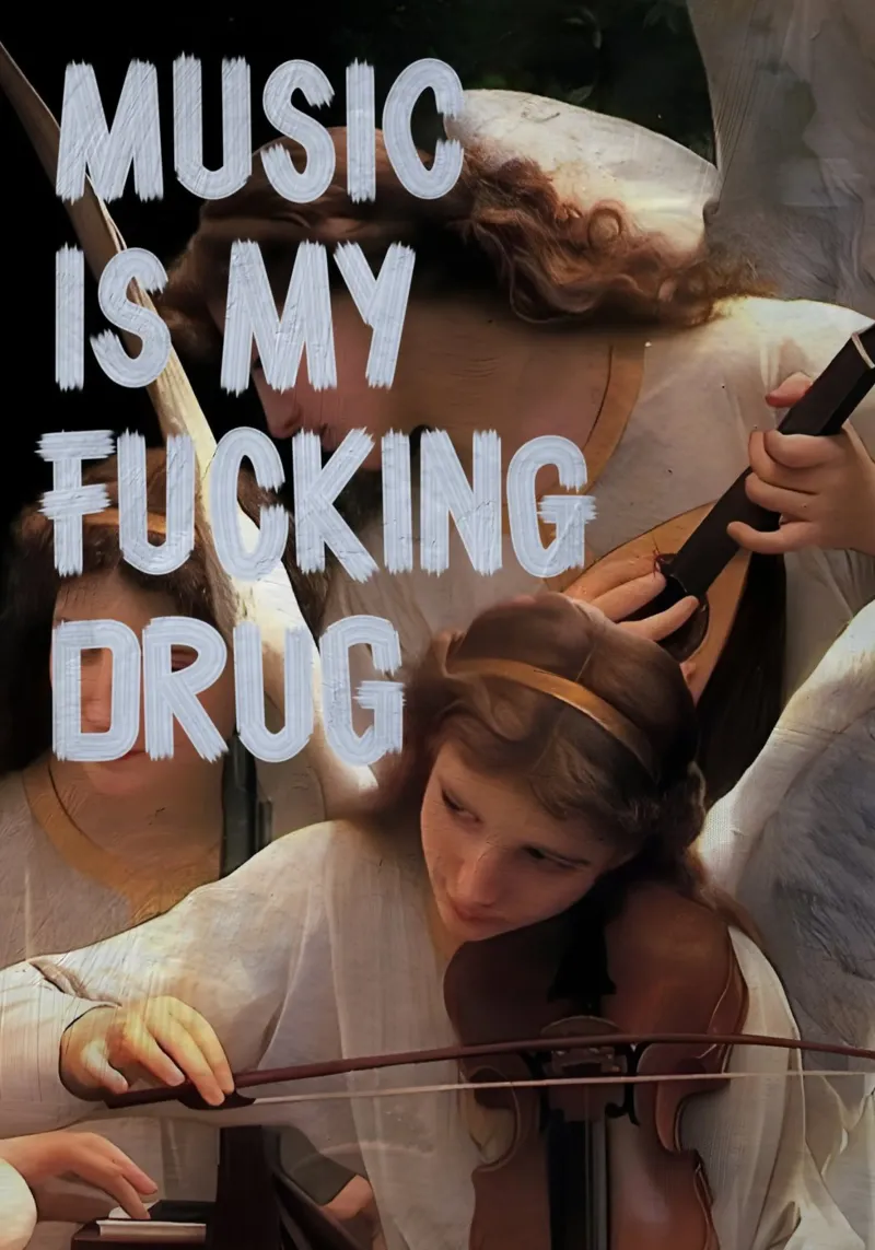 MUSIC MY DRUG poster da Type & Tape