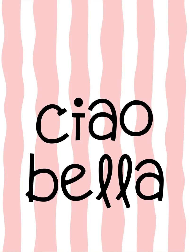 Ciao bella poster con telaio in legno da PinkCandyWalls