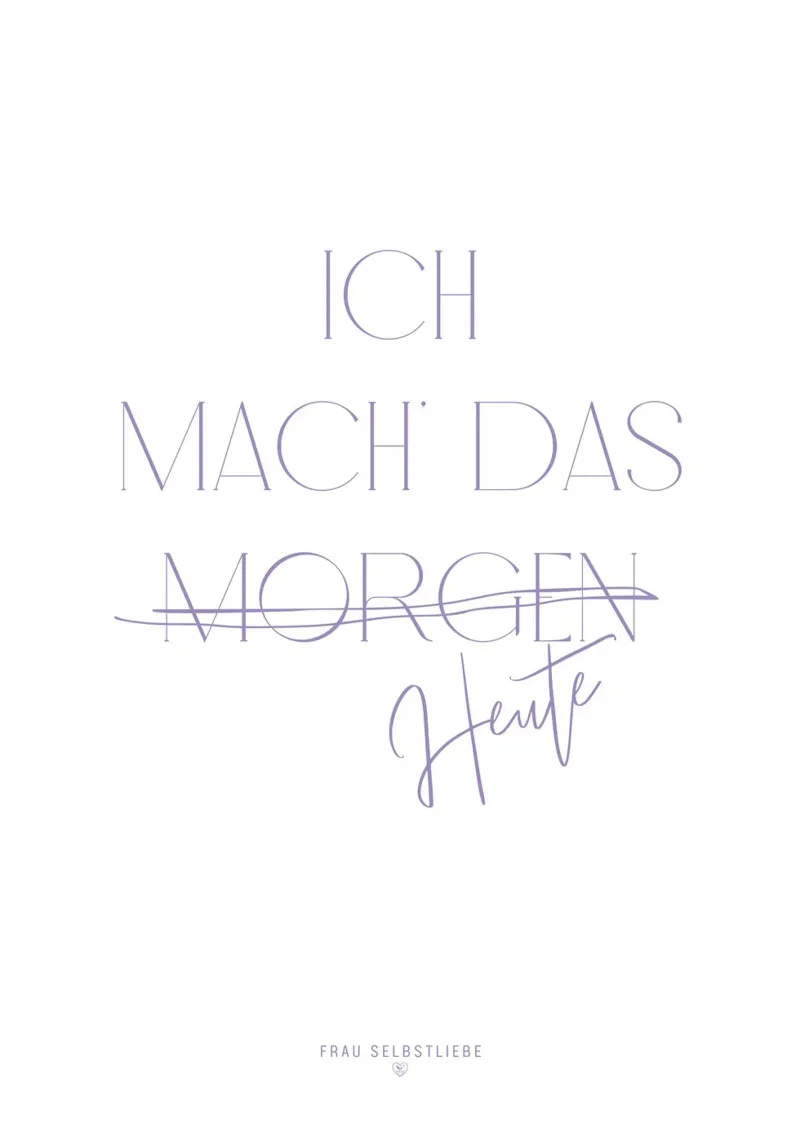 ICH MACH DAS ... poster da Frau Selbstliebe