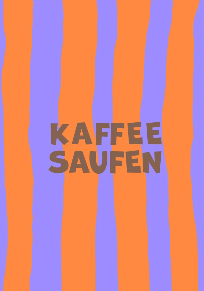 Kaffee saufen. (in fünf Varianten verfügbar) canvas with Floater frame by FRICKE DESIGN