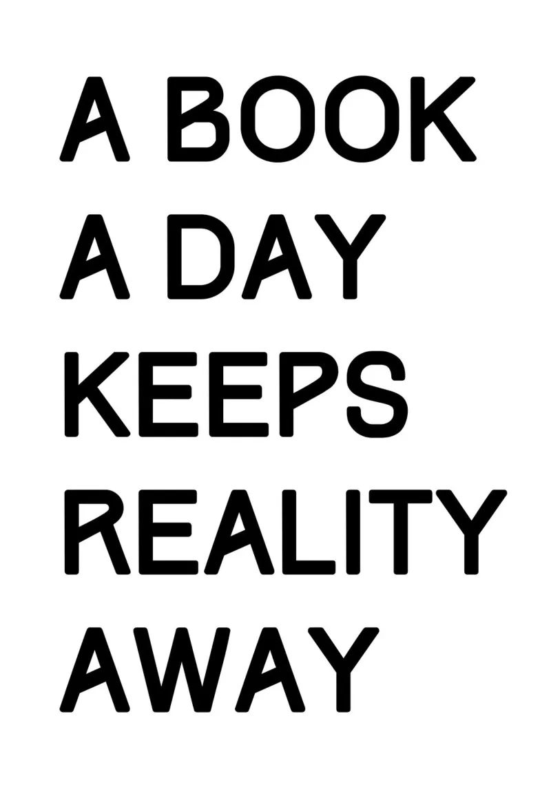 A book a day keeps reality away Poster von PinkCandyWalls