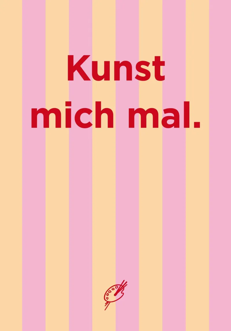 Kunst mich mal. 01 alluminio dibond da Art Fart