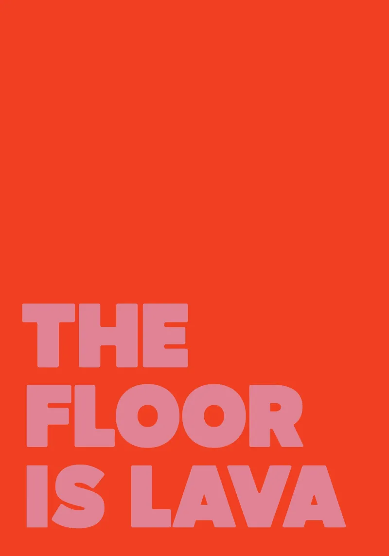 Poster tipografico "The Floor Is Lava" - Dopamine Decor Design pellicola backlit da QuooodZ by MooodzArt