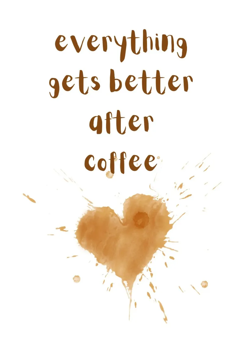 Everything gets better after coffee pellicola backlit da PinkCandyWalls