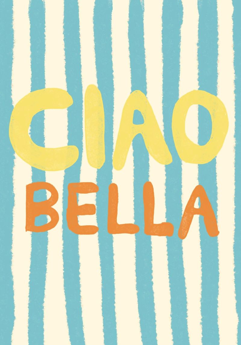 Ciao Bella Hellblau Poster von Studio Dolci