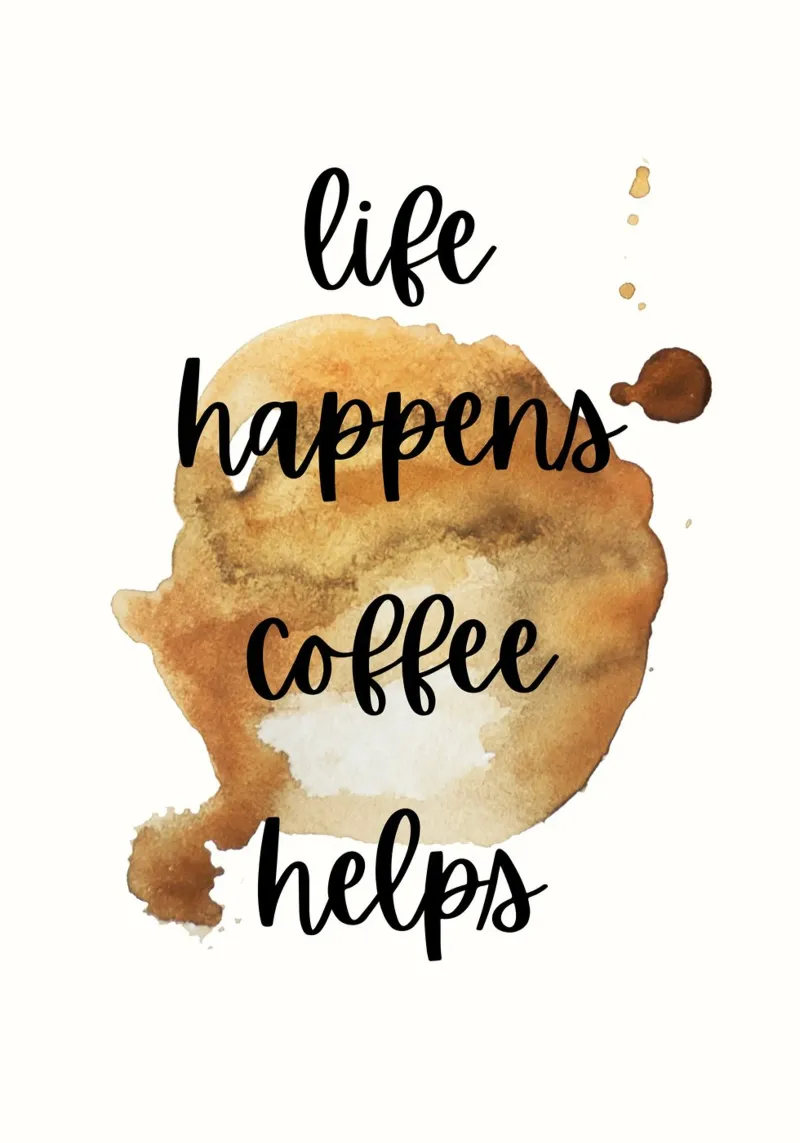 Life happens coffee helps carta hahnemühle da PinkCandyWalls