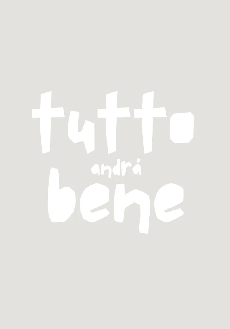 Tutto Andrá bene alluminio dibond da PurePeachStudio