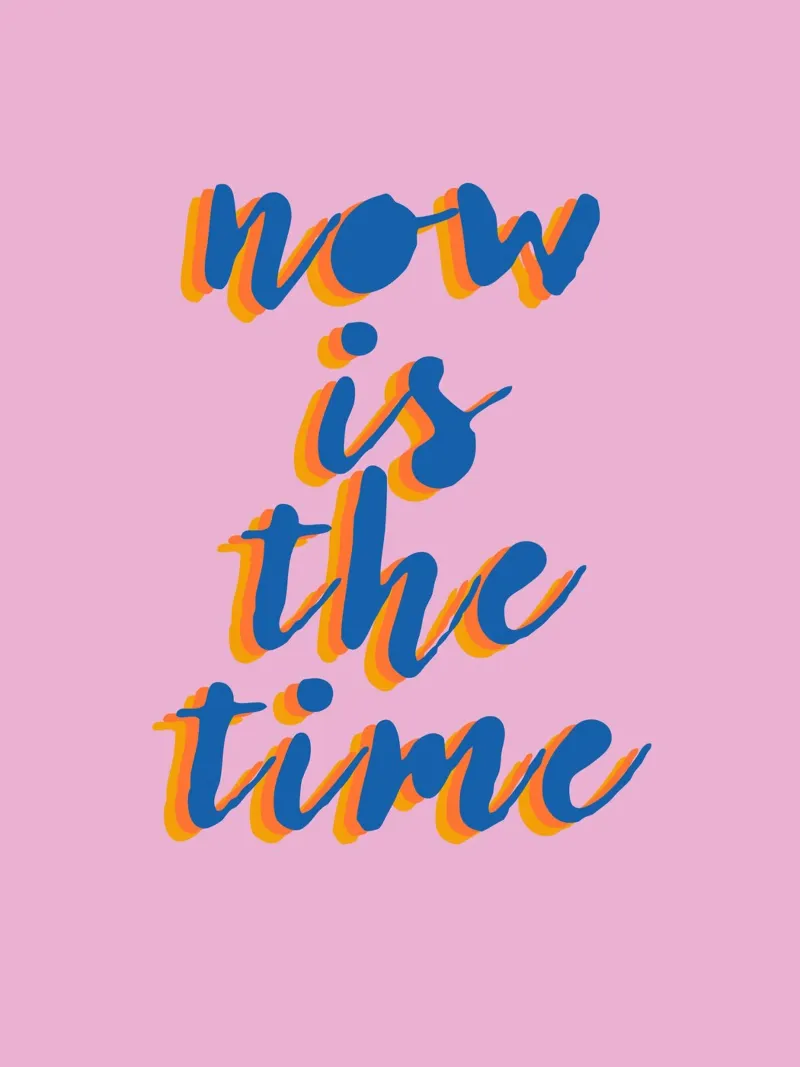 Now is the Time plexiglass da Attaboy Dsgn