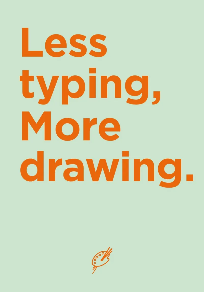 Less typing, more drawing. 02 plexiglass da Art Fart