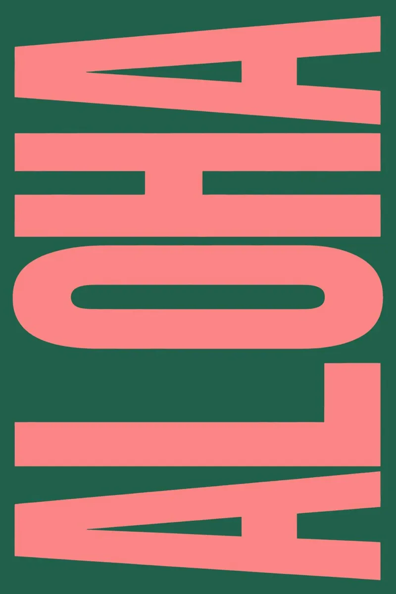 Aloha Typography pellicola backlit da Attaboy Dsgn
