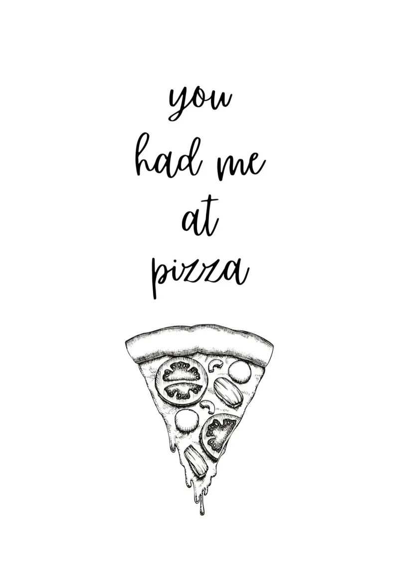 you had me at pizza carta hahnemühle da PinkCandyWalls