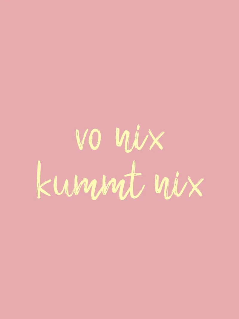 Vo nix kummt nix poster da Made in Bavaria