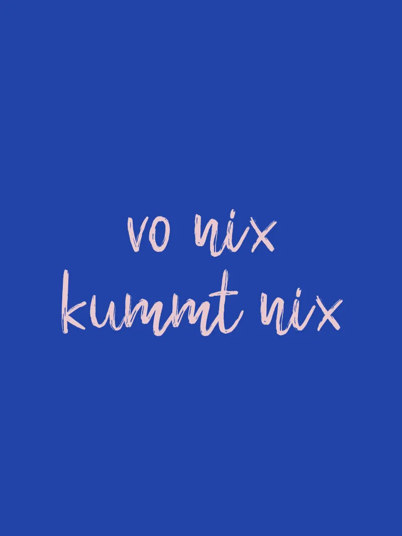 Vo nix kummt nix carta hahnemühle da Made in Bavaria