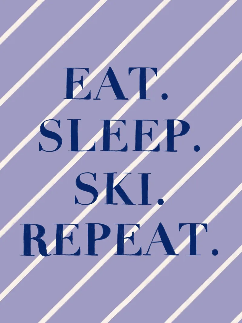 Eat. Sleep. Ski. Repeat. carta hahnemühle da Sophie Augustin Illustration