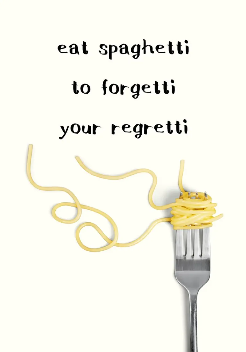 Eat Spaghetti to Forgetti Your Regretti pannello forex da kakaka