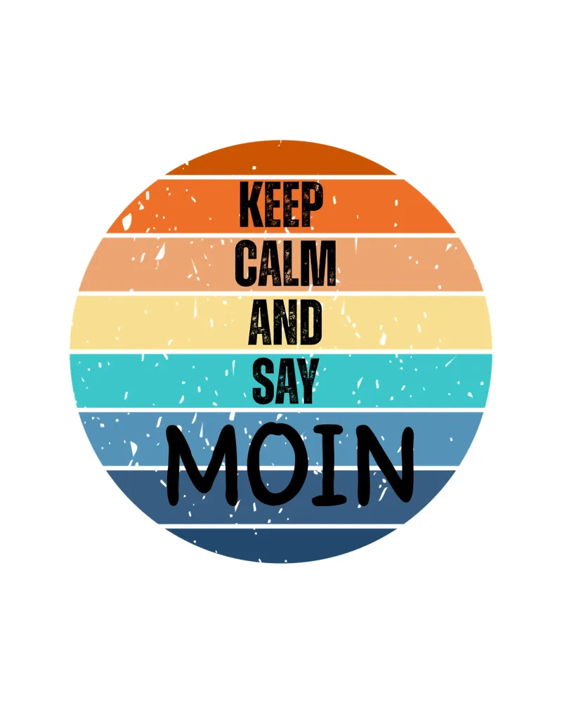 Keep Calm and Say MOIN - Design retrò del tramonto nord-tedesco tela da Fies&Fein