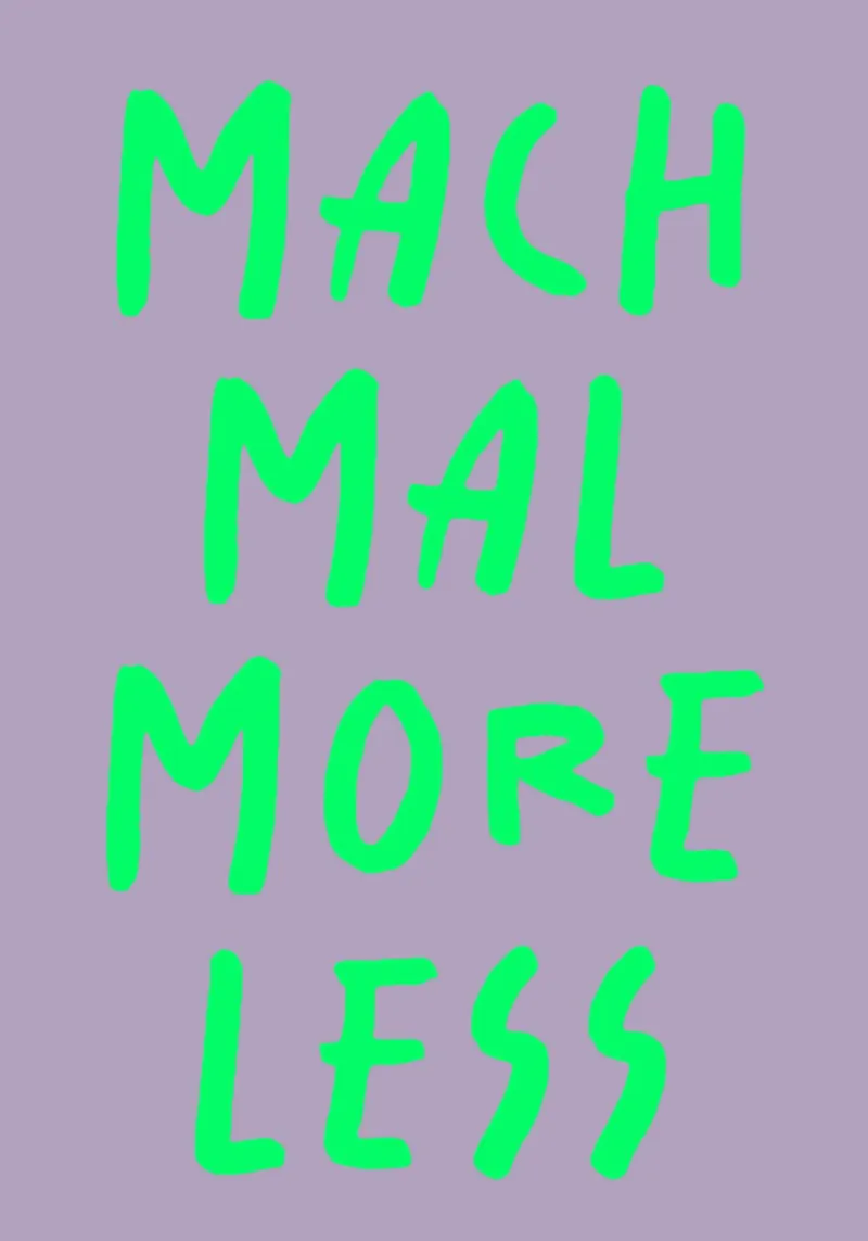 mach mal more less tela da FRICKE DESIGN