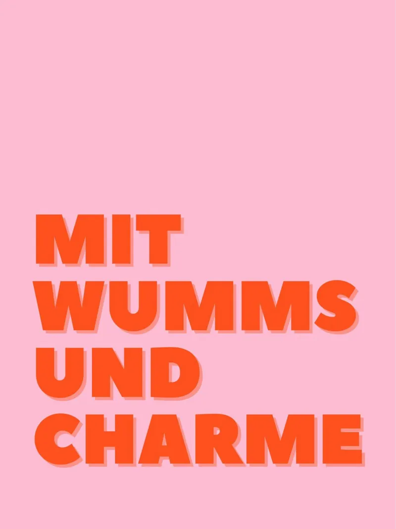 Mit Wums und Charme plexiglass da DigiWunderwerk