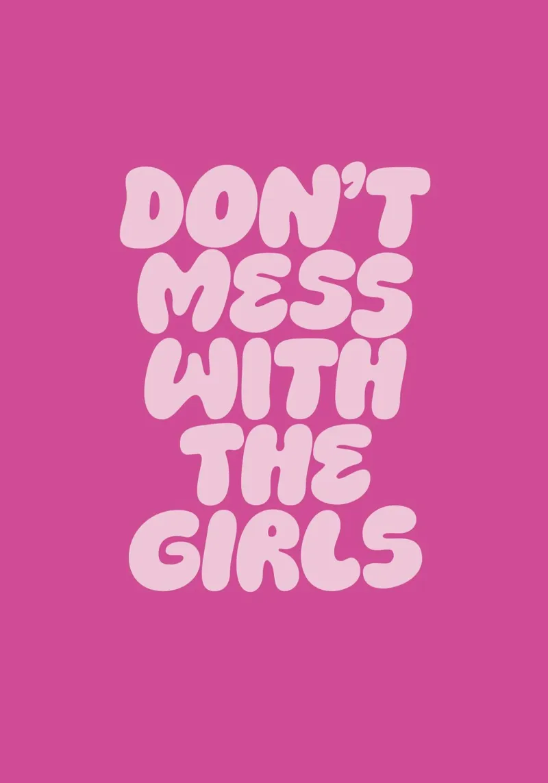 Non scherzare con le ragazze alluminio dibond da Lolly & Roobs