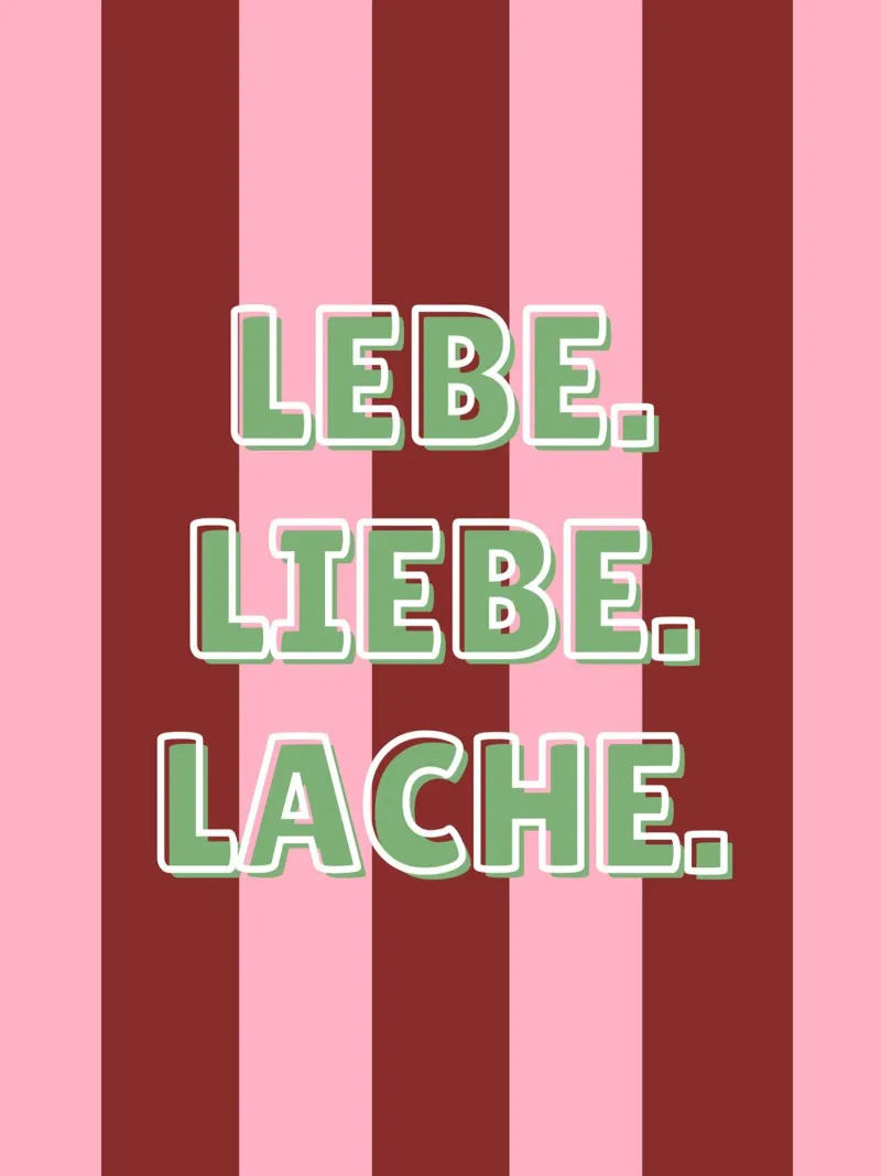 Lebe. Liebe. Lache. carta hahnemühle da DigiWunderwerk