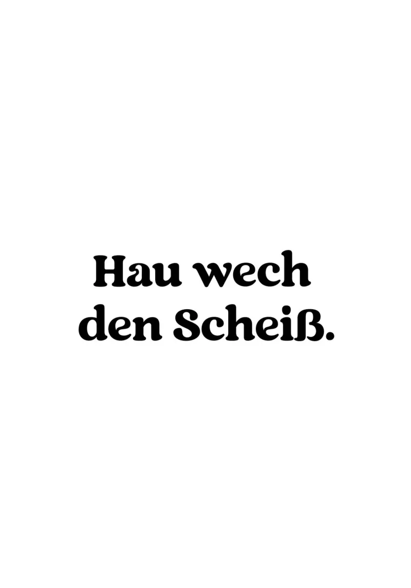 Hau wech den Scheiß alluminio dibond da treechild