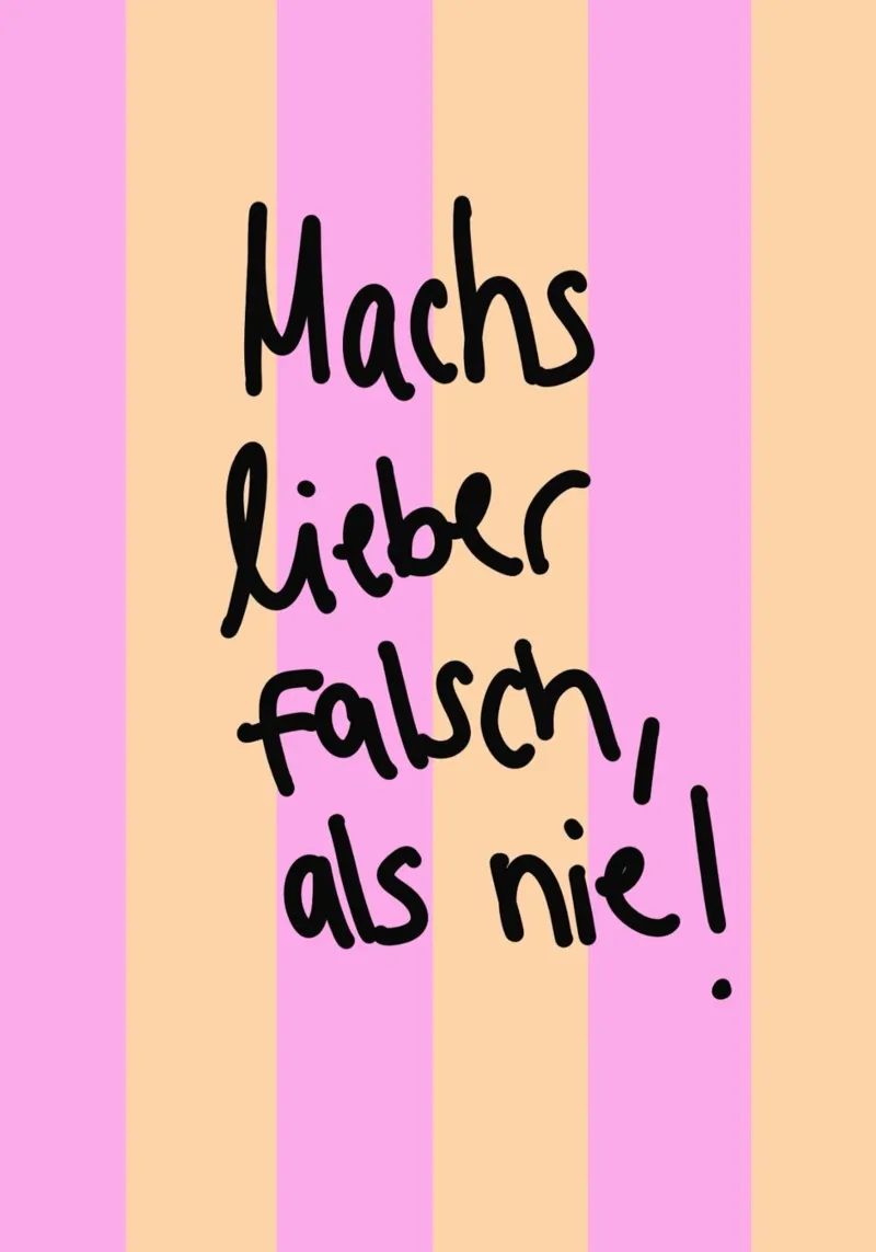 Machs lieber falsch als nie! plexiglass da Hej Ibiza by Ute Arnold