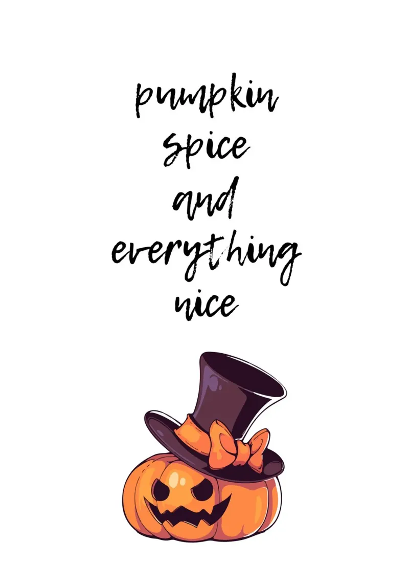 Pumpkin spice and everything nice carta hahnemühle da HolidaysCandyWalls