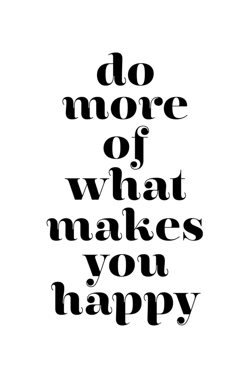 do more of what makes you happy canvas by The True Type