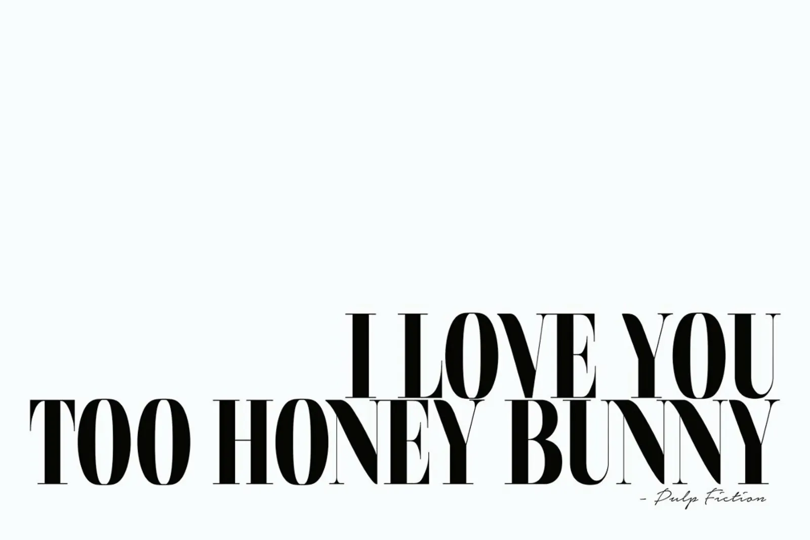 I Love You Too Honey Bunny poster with wooden frame by Honeymoon Hotel