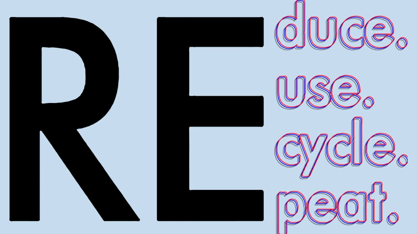 Reduce Reuse Recycle Repeat canvas by Gunawan Rb