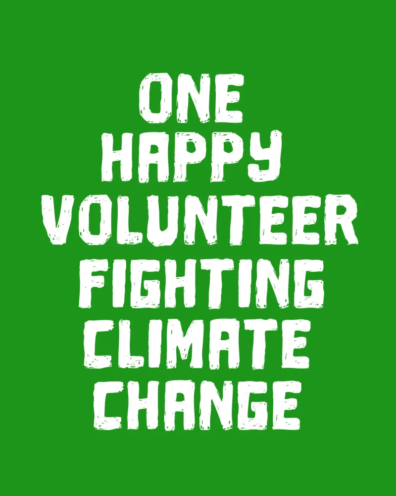 One happy volunteer fighting climate change poster con telaio in plastica da greencitiesmovement