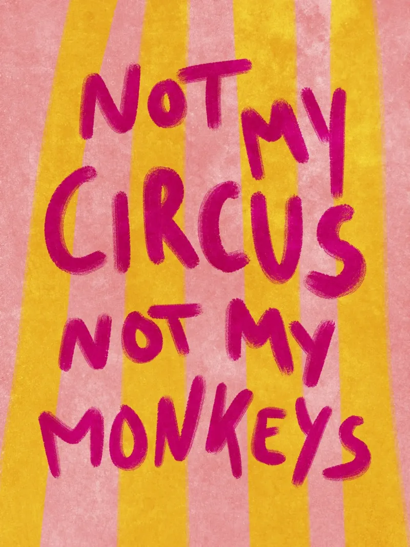Not my Circus not my Monkeys tela da Illustration Raissa Oltmanns