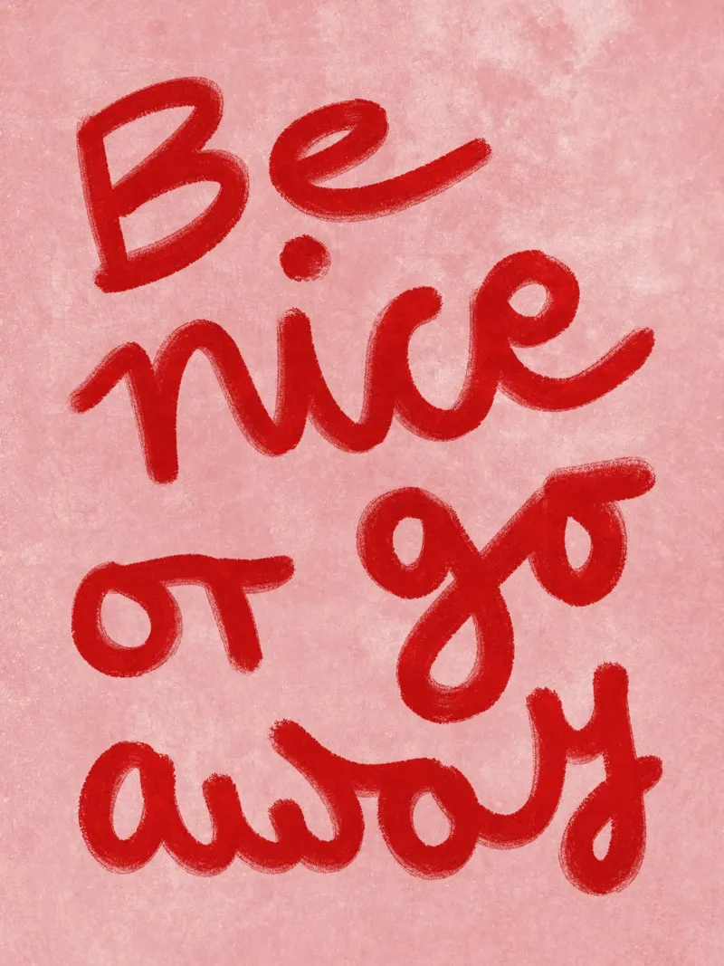 Be nice or go away pellicola backlit da Illustration Raissa Oltmanns