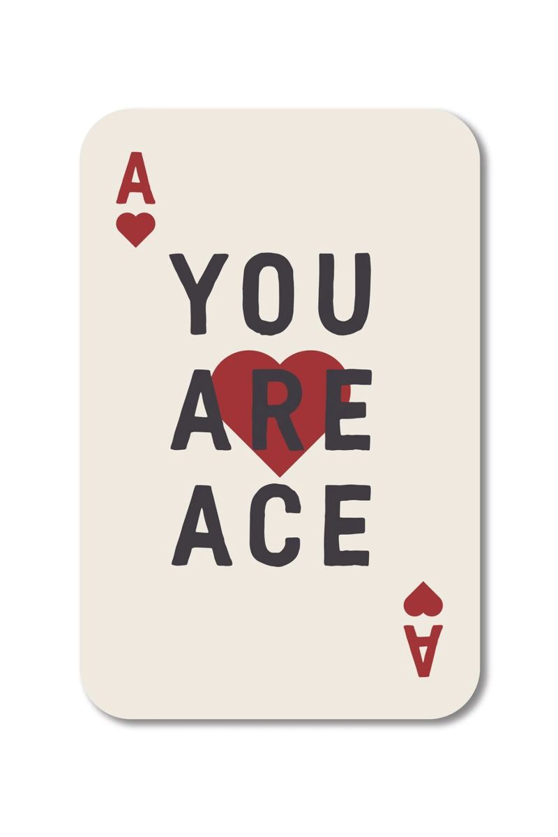 You Are Ace alluminio dibond da The Native State