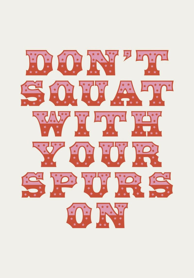 Don't Squat With Your Spurs On canvas by The Native State