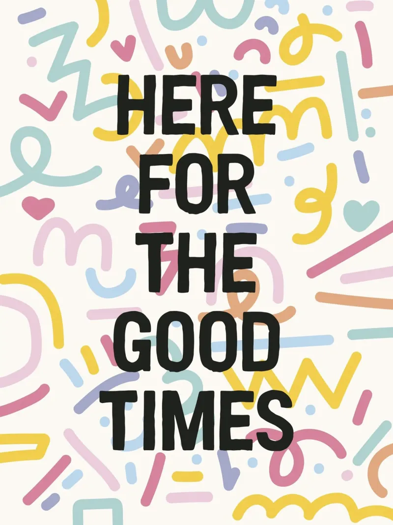 Here For The Good Times pellicola backlit da The Native State
