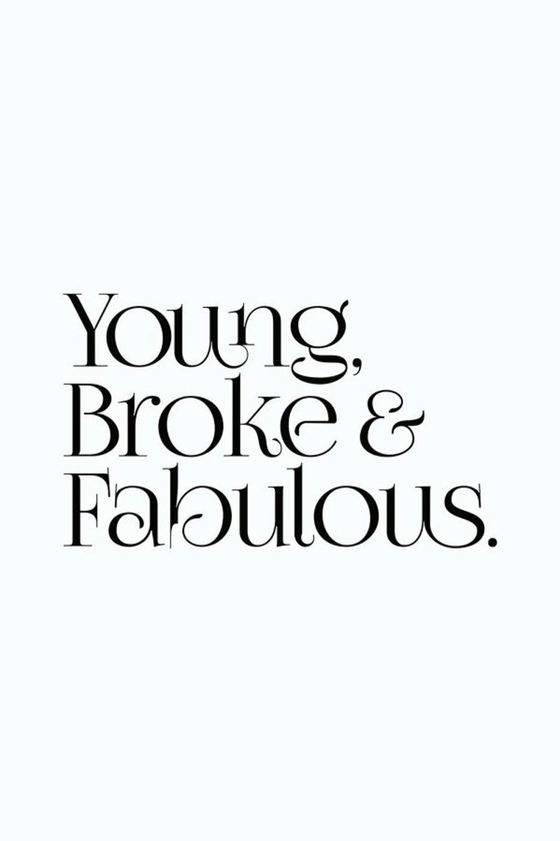 Young Broke And Fabulous Poster von Honeymoon Hotel