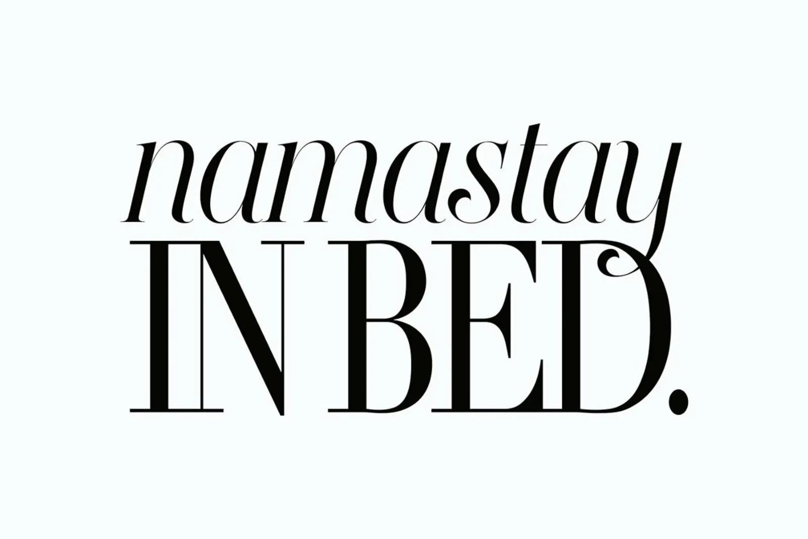 Namastay In Bed poster with wooden frame by Honeymoon Hotel