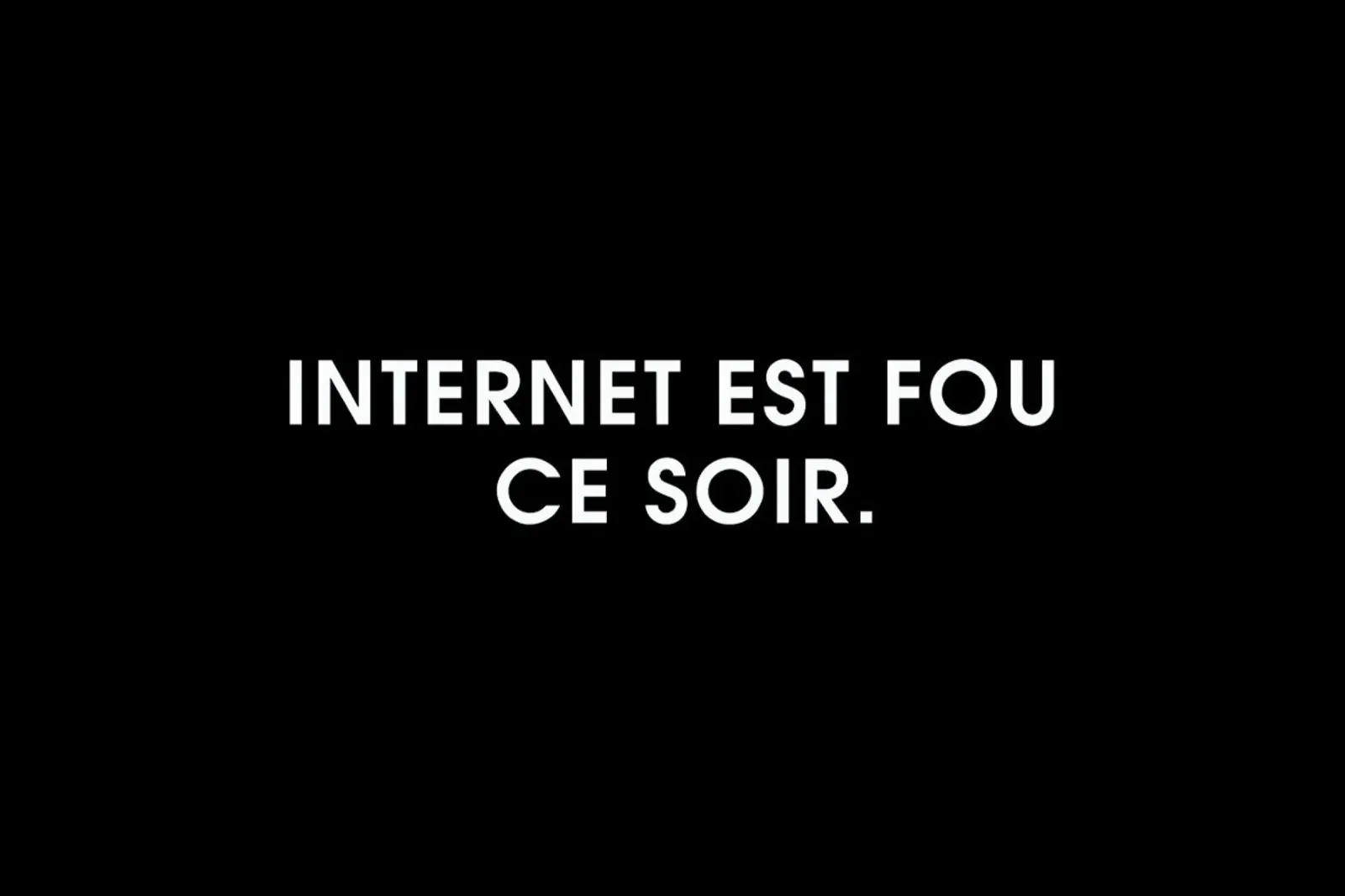 Internet est fou ce soir - Black pellicola backlit da Intertitres