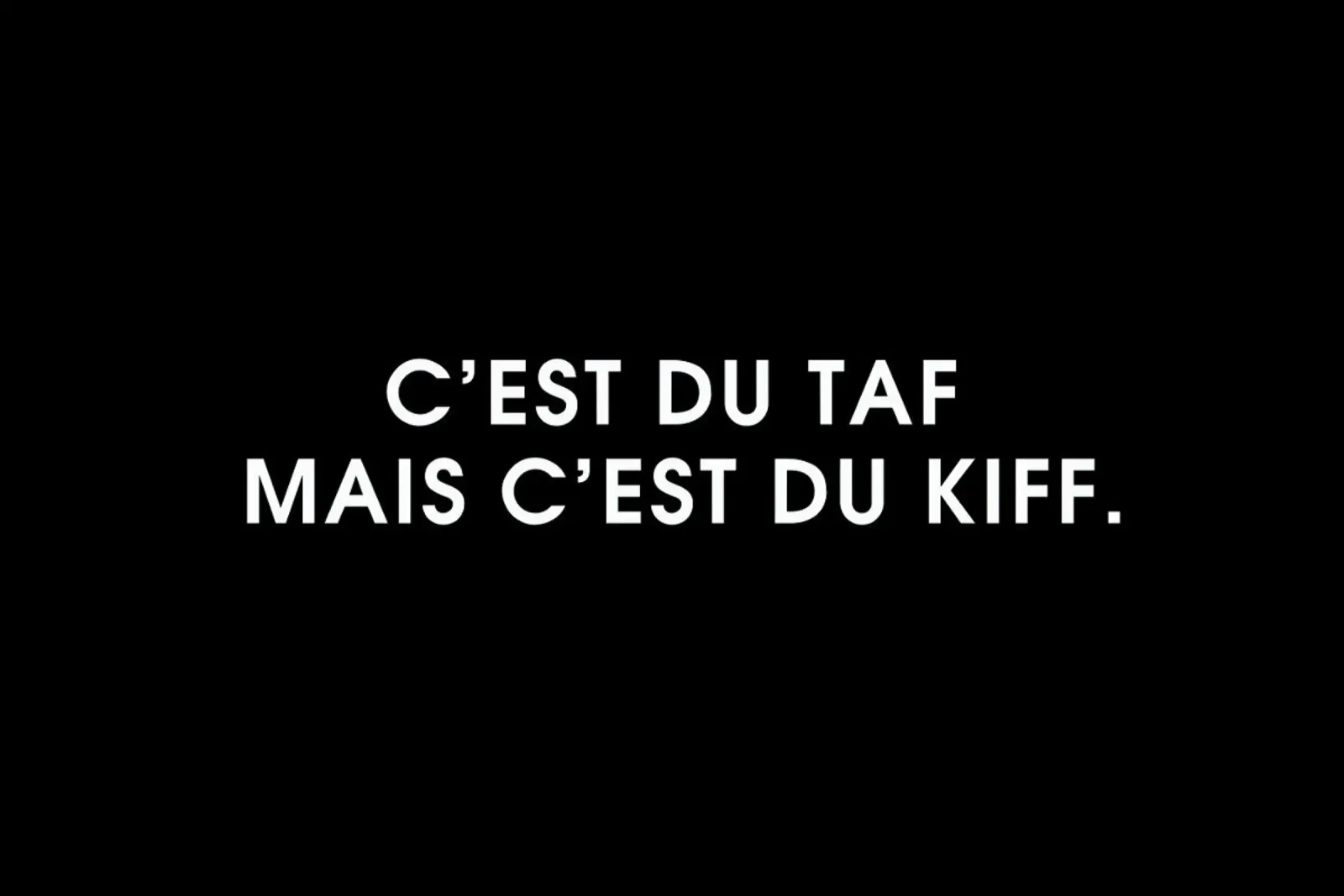 C'est du taf mais c'est du kiff - Black pellicola backlit da Intertitres