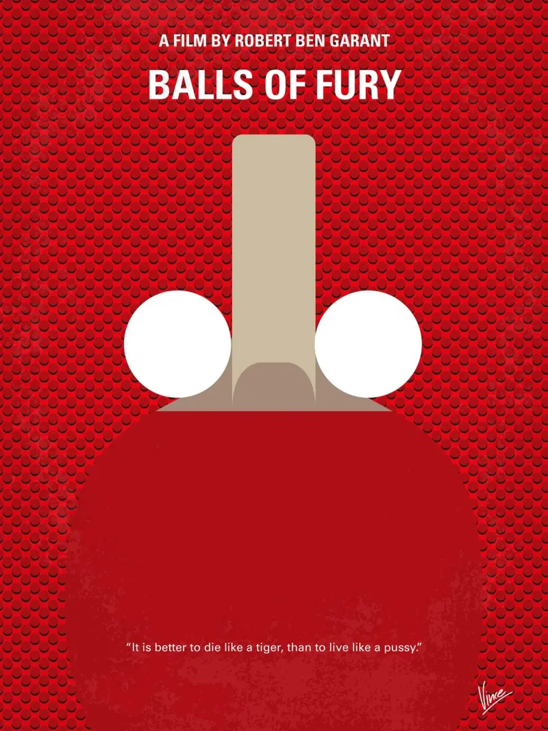 No822 My Balls of Fury minimal movie poster plexiglass da Chungkong