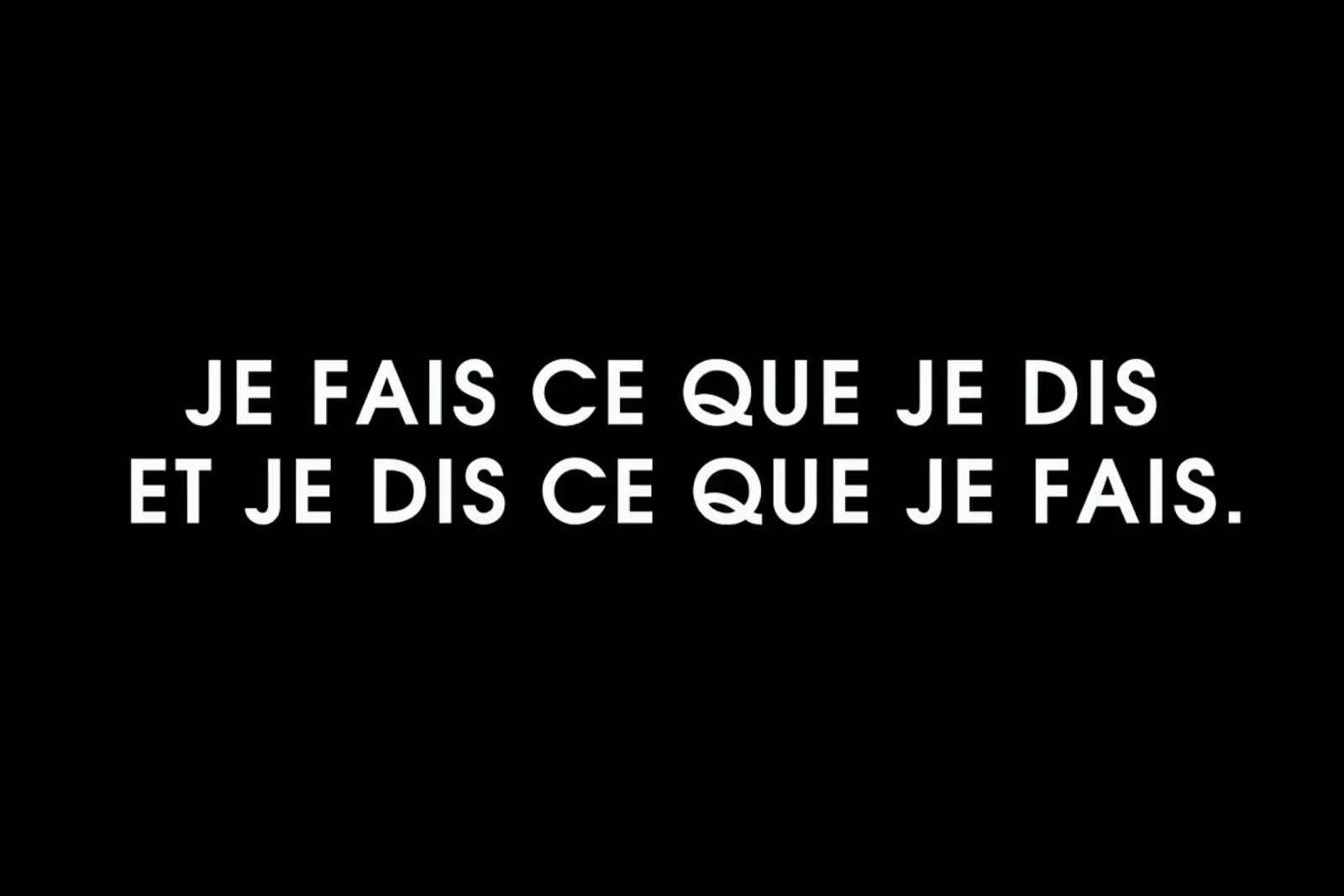 Je fais ce que je dis et je dis ce que je fais - Black poster con telaio in alluminio da Intertitres
