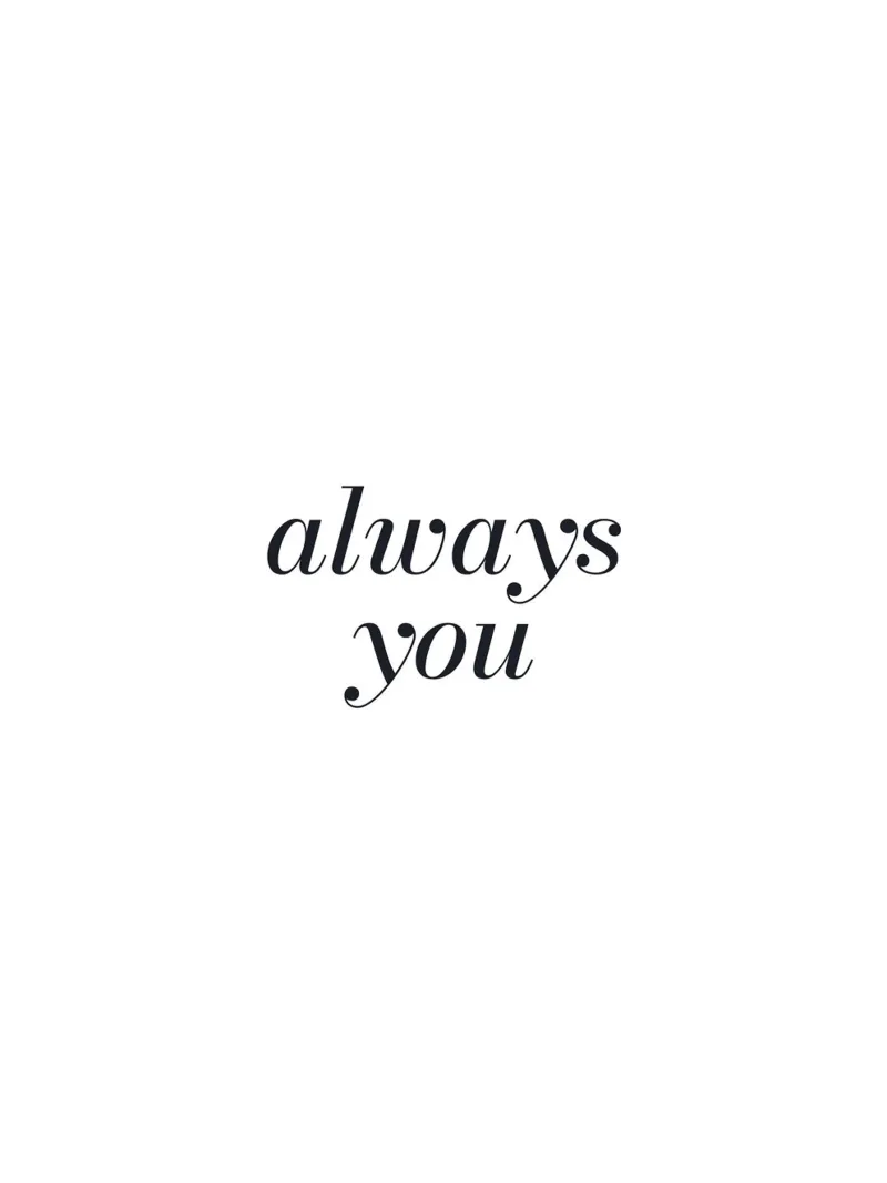 Always You - Design tipografico minimalista pellicola backlit da Whole©