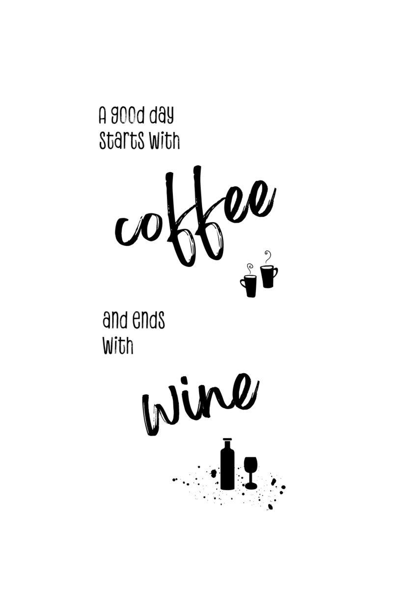A good day starts with coffee and ends with wine pellicola backlit da Melanie Viola