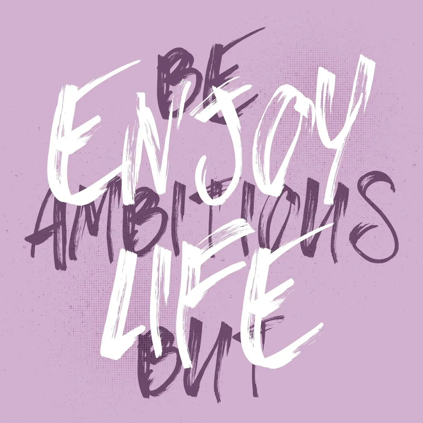 BE AMBITIOUS BUT ENJOY LIFE - pink poster con telaio in plastica da Melanie Viola