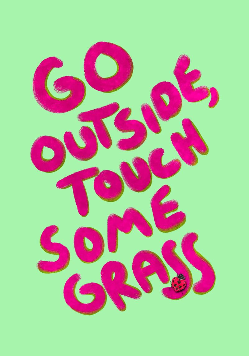 Go outside, touch some grass - handlettering poster by Illustration Raissa Oltmanns