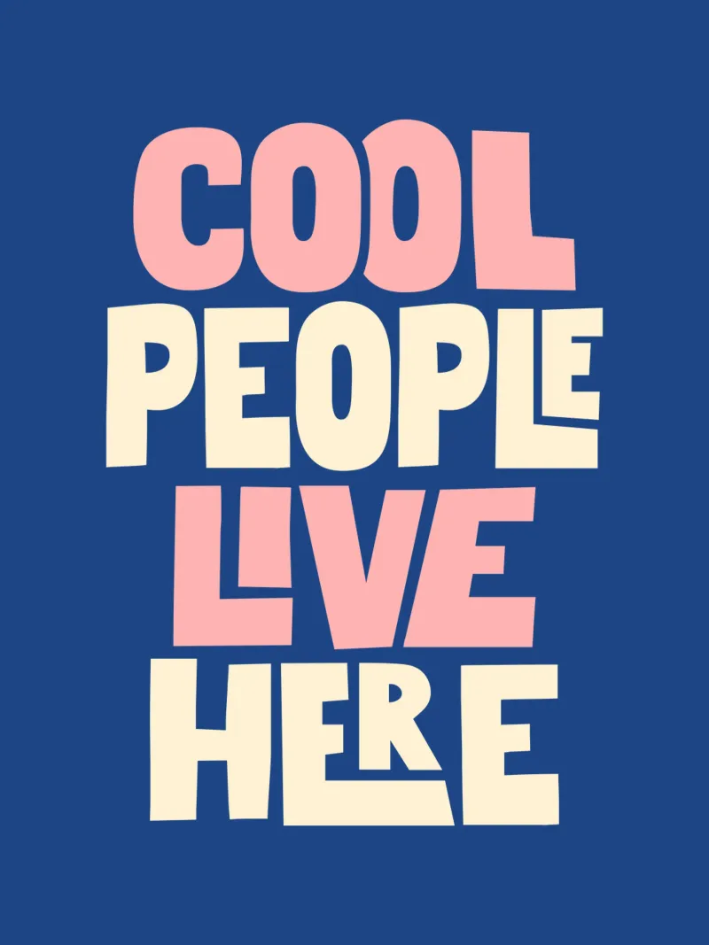 Cool People Live Here Design tipografico in blu e rosa carta hahnemühle da THE MOTIVATED TYPE